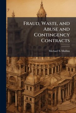 Cover Fraud, Waste, and Abuse and Contingency Contracts