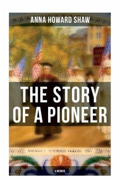 Cover The Story of a Pioneer (A Memoir)
