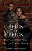 Brick by Brick Brick by Brick