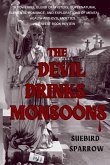 The Devil Drinks Monsoons The Devil Drinks Monsoons