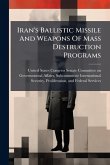Iran's Ballistic Missile And Weapons Of Mass Destruction Programs