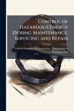 Cover Control of Hazardous Energy During Maintenance, Servicing and Repair