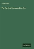 The Surgical Diseases of the Ear