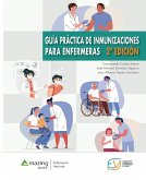 Guía práctica de inmunizaciones para enfermeras Guía práctica de inmunizaciones para enfermeras