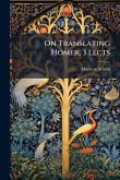On Translating Homer, 3 Lects