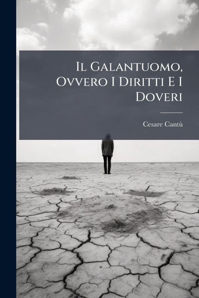 Il Galantuomo, Ovvero I Diritti E I Doveri