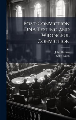 Cover Post-Conviction DNA Testing and Wrongful Conviction