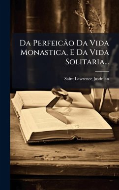 Cover Da PerfeicÃ£o Da Vida Monastica, E Da Vida Solitaria...