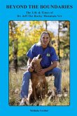 Beyond the Boundaries The Life & Times of Dr. Jeff The Rocky Mountain Vet
