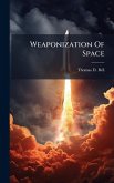 Weaponization Of Space Weaponization Of Space
