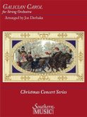 Traditional; Arr. Derhake: Galician Carol for String Orchestra Full Score Traditional; Arr. Derhake: Galician Carol for String Orchestra Full Score