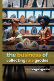 The Business of Collecting Rare Geodes