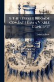 Is the Stryker Brigade Combat Team a Viable Concept?
