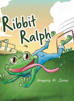 Ribbit Ralph - Jones, Gregory A. Ribbit Ralph - Jones, Gregory A.