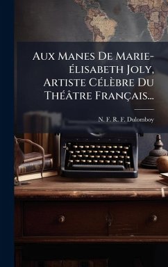 Cover Aux Manes De Marie-Ã(c)lisabeth Joly, Artiste CÃ(c)lèbre Du ThÃ(c)âtre Français...