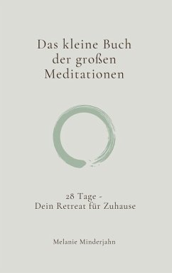 Das kleine Buch der großen Meditationen Cover Das kleine Buch der großen Meditationen