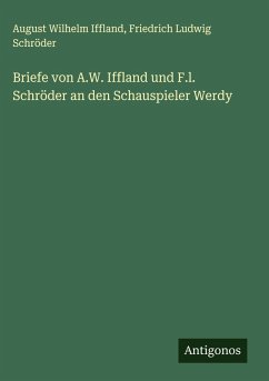 Cover Briefe von A.W. Iffland und F.l. Schröder an den Schauspieler Werdy