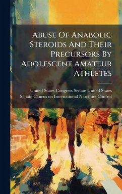 Abuse Of Anabolic Steroids And Their Precursors By Adolescent Amateur Athletes Cover Abuse Of Anabolic Steroids And Their Precursors By Adolescent Amateur Athletes