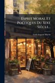 Esprit Moral Et PoÃ(c)tiques Du Xixe Siècle...
