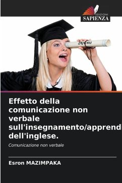 Cover Effetto della comunicazione non verbale sull'insegnamento/apprendimento dell'inglese.