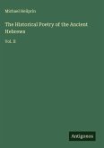 The Historical Poetry of the Ancient Hebrews