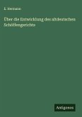 Über die Entwicklung des altdeutschen Schöffengerichts