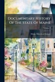 Documentary History Of The State Of Maine