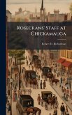 Rosecrans' Staff at Chickamauga Rosecrans' Staff at Chickamauga