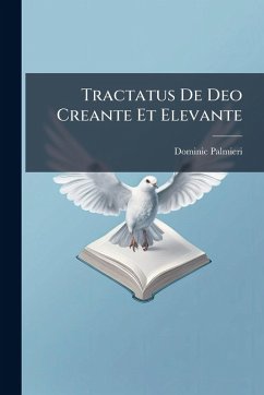 Cover Tractatus De Deo Creante Et Elevante