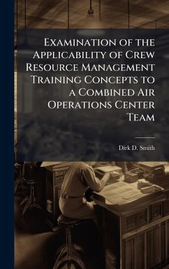 Cover Examination of the Applicability of Crew Resource Management Training Concepts to a Combined Air Operations Center Team