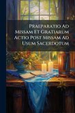 Praeparatio Ad Missam Et Gratiarum Actio Post Missam Ad Usum Sacerdotum