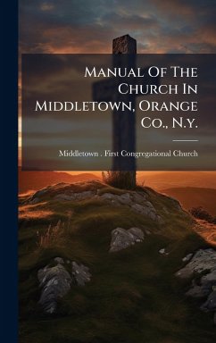 Cover Manual Of The Church In Middletown, Orange Co., N.y.