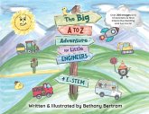 The Big A to Z Adventure for Little Engineers