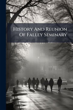 Cover History And Reunion Of Falley Seminary
