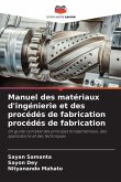Manuel des matériaux d'ingénierie et des procédés de fabrication procédés de fabrication Manuel des matériaux d'ingénierie et des procédés de fabrication procédés de fabrication