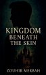Kingdom Beneath the Skin - Bild 1