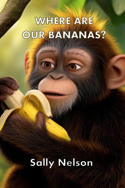 Where Are Our Bananas Where Are Our Bananas