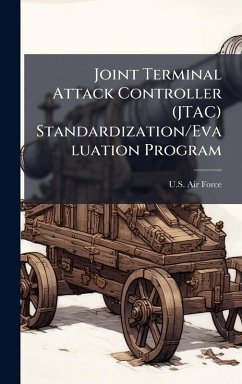 Cover Joint Terminal Attack Controller (JTAC) Standardization/Evaluation Program