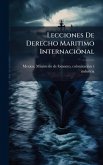 Lecciones De Derecho Maritimo Internacional