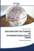 EXPLANATORY DICTIONARY OF HYDROMETEOROLOGICAL TERMS