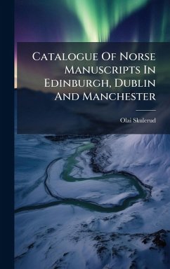 Cover Catalogue Of Norse Manuscripts In Edinburgh, Dublin And Manchester