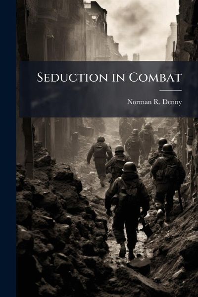 Seduction in Combat Seduction in Combat