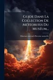 Guide Dans La Collection De MÃ(c)tÃ(c)orites Du MusÃ(c)um...