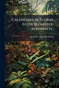 Cover Calendarium Florae, Eller Blomster-almanach...