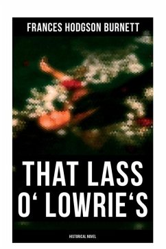 Cover That Lass o' Lowrie's (Historical Novel)