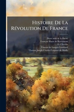 Histoire De La RÃ(c)volution De France - Clavelin, G.