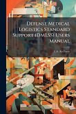 Defense Medical Logistics Standard Support (DMLSS) Users Manual