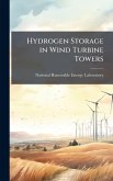 Hydrogen Storage in Wind Turbine Towers