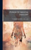 Power Of Mental Imagery Power Of Mental Imagery