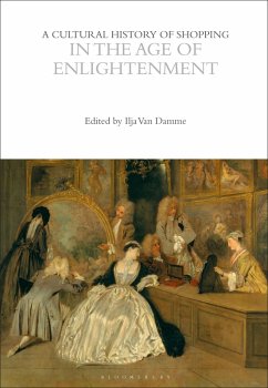 Cover A Cultural History of Shopping in the Age of Enlightenment